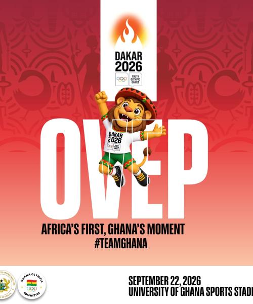 GHANA OLYMPIC COMMITTEE UNVEILS TEAM GHANA SQUAD FOR THE 2026 YOUTH OLYMPIC GAMES IN DAKAR